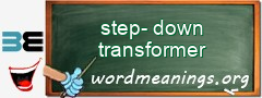 WordMeaning blackboard for step-down transformer